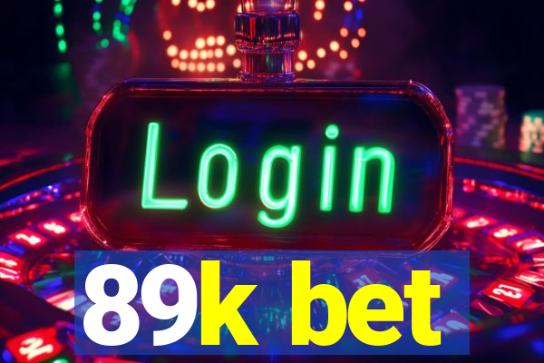 89k bet